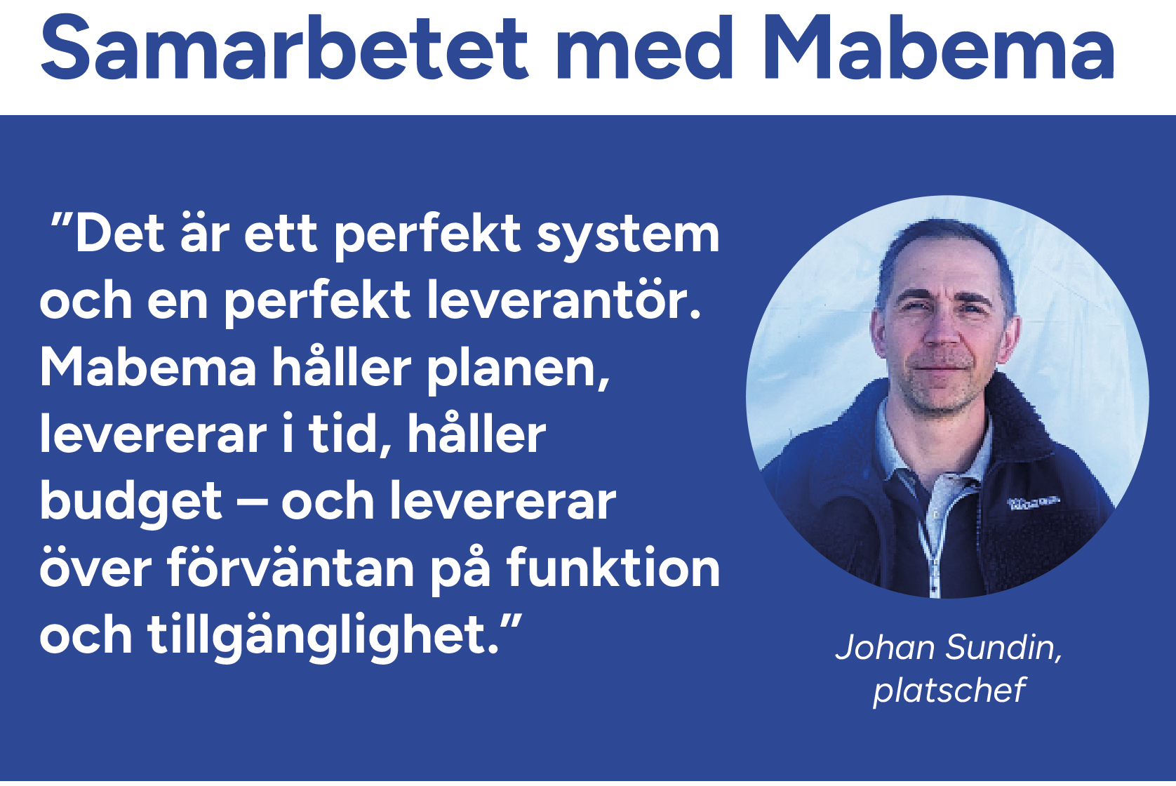 Samarbetet med Mabema Samarbetet med Mabema